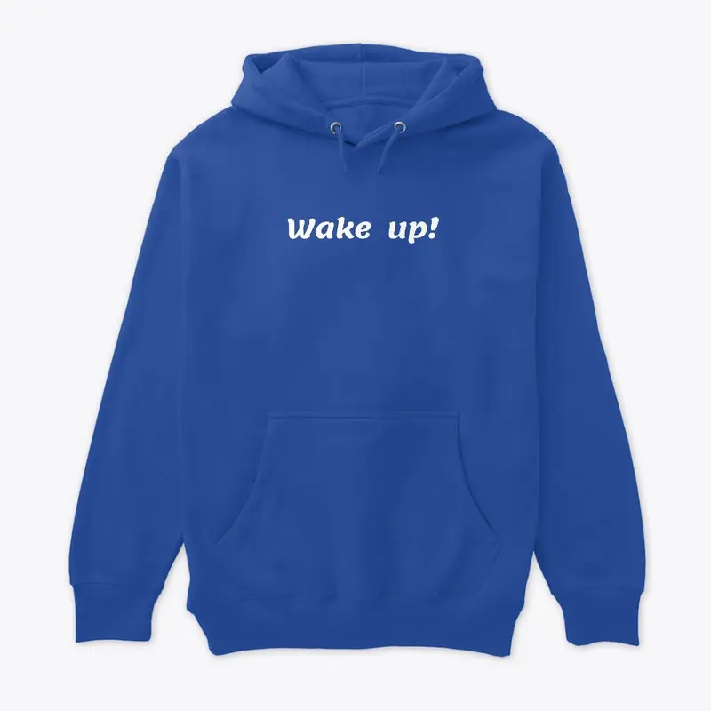 Wake -up classic t- shirt design