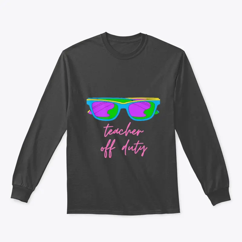 Teacher off duty cool t-shirt design