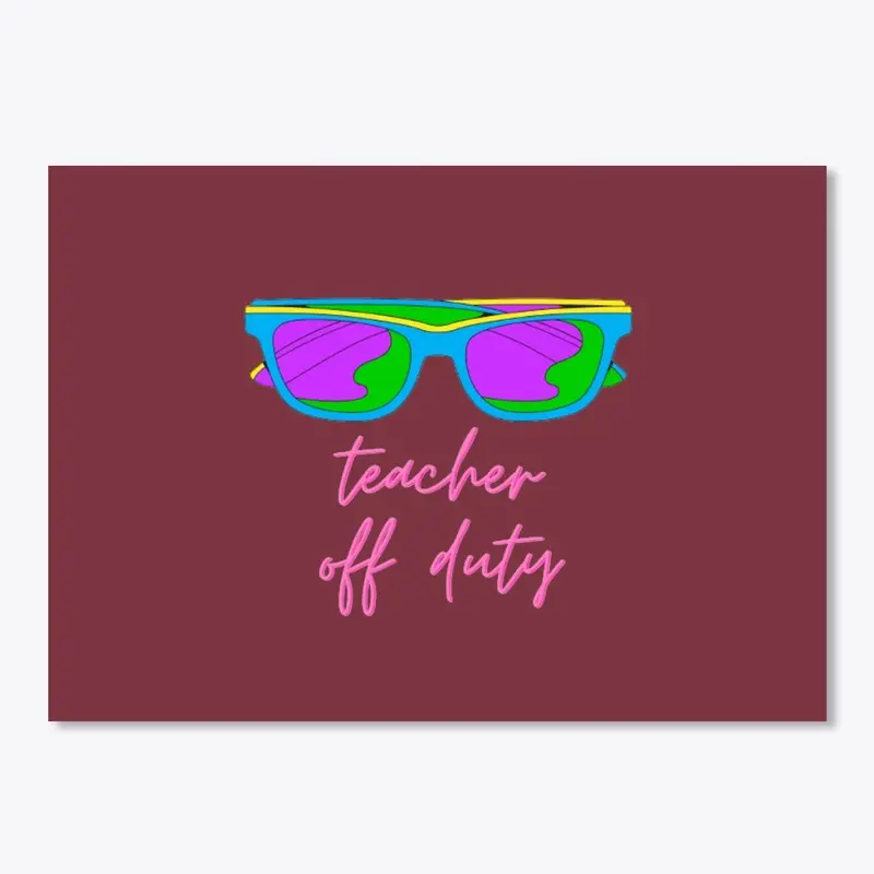 Teacher off duty cool t-shirt design