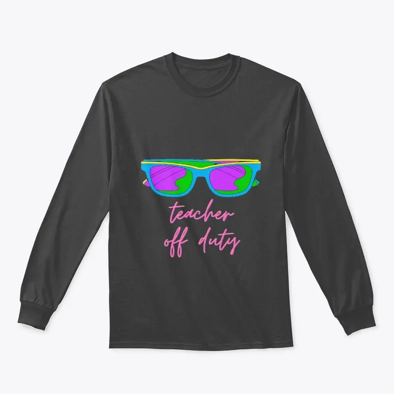 Teacher off duty cool t-shirt design