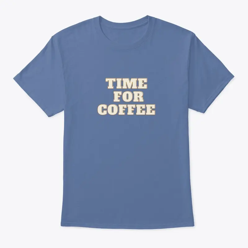 Time for coffee classic T-SHIRT design