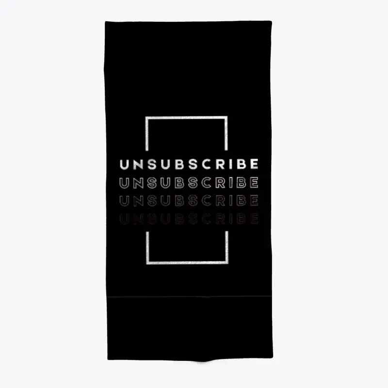 UNSUBSCRIBE GREAT T-SHIRT DESIGN