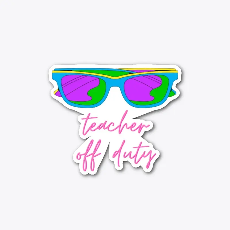 Teacher off duty cool t-shirt design